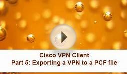 Working with the Cisco VPN Client. (IPSEC)
